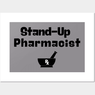 Stand-Up Pharmacist Posters and Art